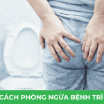 6 cách phòng ngừa bệnh trĩ hiệu quả, hướng dẫn chi tiết